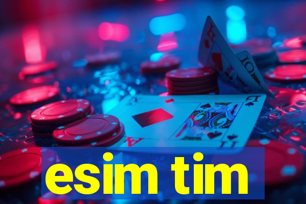 esim tim